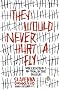 They Would Never Hurt a Fly: War Criminals on Trial in The Hague