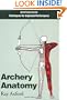 Archery Anatomy: An Introduction to Techniques for Improved Performance