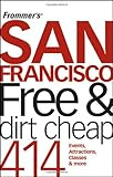 San Francisco free & dirt cheap