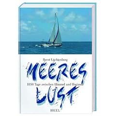 Meereslust: 1850 Tage zwischen Himmel und Horizont