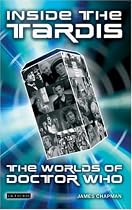 Inside the Tardis: The Worlds of "Doctor Who"
