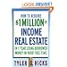 How to Acquire $1-million in Income Real Estate in One Year Using Borrowed Money in Your Free Time