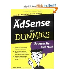 AdSense f�r Dummies: Googeln Sie sich reich