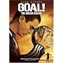 Goal! The Dream Begins