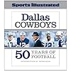 Sports Illustrated The Dallas Cowboys: 50 Years of Football