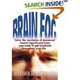 Brain Fog: Solve the mysteries of decreased mental capacity and keep your brain fit and functional throughout your life by D.O., Binyamin Rothstein