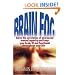 Brain Fog: Solve the mysteries of decreased mental capacity and keep your brain fit and functional throughout your life