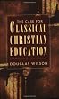 The Case for Classical Christian Education