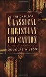 The Case for Classical Christian Education