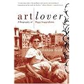 Art Lover (A Biography of Peggy Guggenheim) (Reprint) (Paperback)