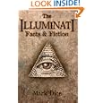 The Illuminati: Facts & Fiction
