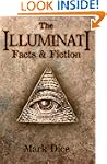 The Illuminati: Facts & Fiction