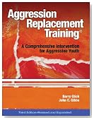 Aggression Replacement Training: A Comprehensive Intervention for Aggressive Youth, Third Edition (Revised and Expanded)(CD included)