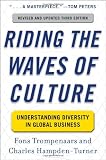Riding the Waves of Culture: Understanding Diversity in Global Business 3/E
