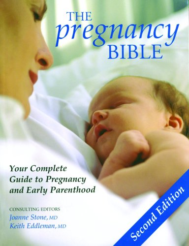 The Pregnancy Bible: Your Complete Guide to Pregnancy and Early Parenthood