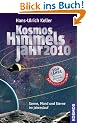 Kosmos Himmelsjahr 2010: Sonne, Mond und Sterne im Jahreslauf