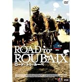 ロード・トゥ・ルーベ [DVD]