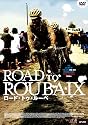 ロード・トゥ・ルーベ [DVD]