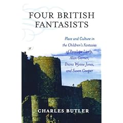 Four British Fantasists: Place and Culture in the Children's Fantasies of Penelope Lively, Alan Garner, Diana... by Charles Butler