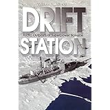 drift station arctic outposts of superpower science