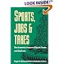 Sports, Jobs, and Taxes: The Economic Impact of Sports Teams and Stadiums