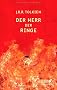 Der Herr der Ringe: Erster Teil: Die Gef�hrten. Zweiter Teil: Die zwei T�rme. Dritter Teil: Die R�ckkehr des K�nigs