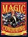 Mysterio's Encyclopedia of Magic and Conjuring: A Complete Compendium of Astonishing Illusions