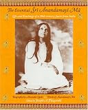 Review World Wisdom Books  / Essential Sri Anandamayi Ma: Life and Teachings of a 20th Century Saint from India (Spiritual Masters--East & West Series)