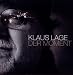 Der Moment von Klaus Lage - alle Infos