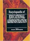 Encyclopaedia of Educational Administration