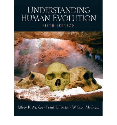[ Understanding Human Evolution[ UNDERSTANDING HUMAN EVOLUTION ] By McKee, Jeffrey Kevin ( Author )Oct-03-2004 Paperback