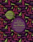 Acheter le livre Le petit cadeau à offrir à un amoureux des chats : A la place dun an de croquettes, parce que rien nest trop beau pour Minou, Altesse ou Biscotte