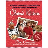 Clara's Kitchen: Wisdom, Memories, and Recipes from the Great Depression