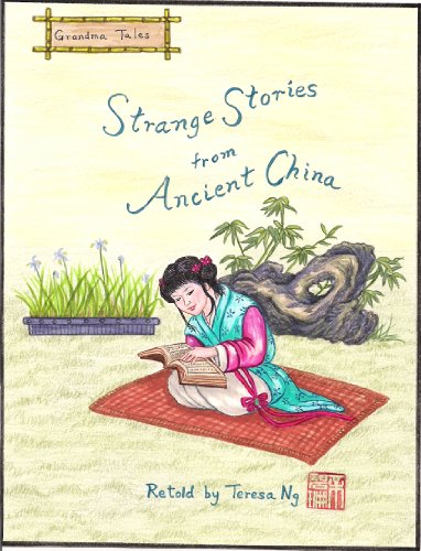 chinese folk tales stories:Strange Stories from Ancient China (Illustrated)