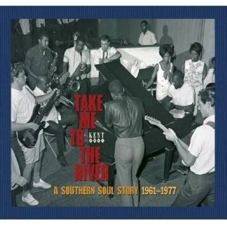CD-Charts  Search : Take Me to the River: a Southern Soul Story 1961-1977