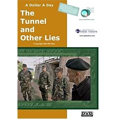 A Dollar A Day - The Tunnel and Other Lies