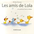 Les amis de Lola : Un premier livre � rabats