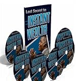 Lost Secret To INSTANT WEALTH