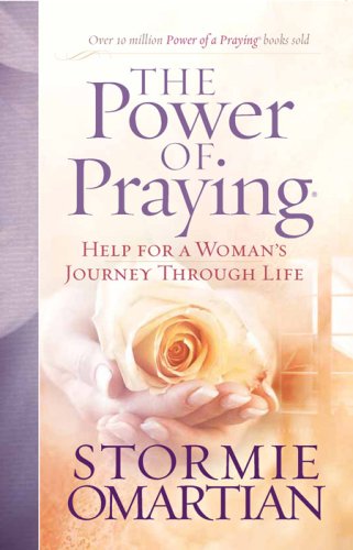 The Power of Praying®: Help for a Woman's Journey Through Life under Worship in The Books Store