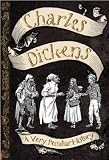 Very Peculiar History: Charles Dickens, A Very Peculiar History