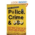 Police, Crime & 999 - The True Story of a Front Line Officer