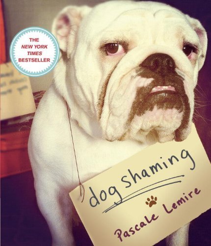 { { [ DOG SHAMING ] By Lemire, Pascale ( Author ) Sep - 2013 [ Paperback ]