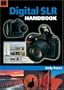 Digital SLR Handbook