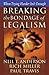 Breaking the Bondage of Legalism