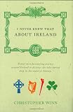 I Never Knew that About Ireland