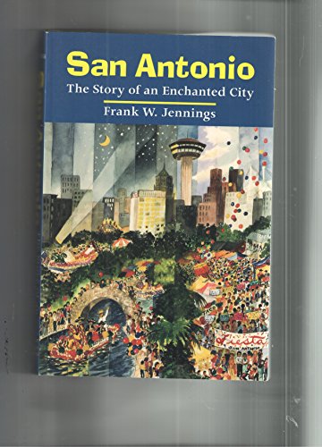 san antonio the enchanted city