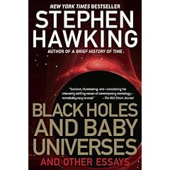 Black Holes and Baby Universes and Other Essays