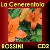 From La Cenerentola: Coro, Scena E Rondo Finale: 