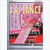 Dismissed with Prejudice: J. P. Beaumont Series, Book 7 | [J. A. Jance]
