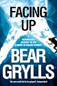 Facing Up: A Remarkable Journey to the Summit of Everest